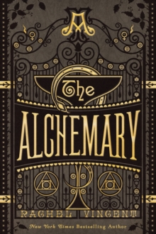 The Alchemary : A Dark Academia Alchemy Romantasy