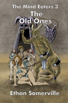 Mind Eaters 3 - The Old Ones : The Eridon Chronicles, #11