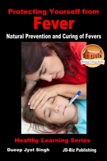 Protecting Yourself from Fever: Natural Prevention and Curing of Fevers