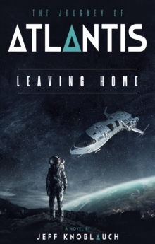 Journey of Atlantis: Leaving Home