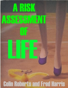 Risk Assessment of Life