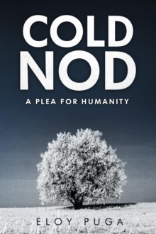 Cold Nod: A Plea for Humanity