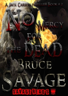 No Mercy for the Dead! : Jack Carson thriller series., #2