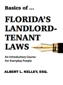 Basics of ... Florida's Landlord-Tenant Law