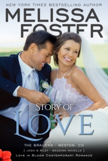 Story of Love (Bradens Ever After, Josh & Riley's Wedding)