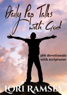 Daily Pep Talks with God: 366 daily devotionals with scripture