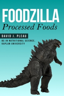 Foodzilla: Processed Foods