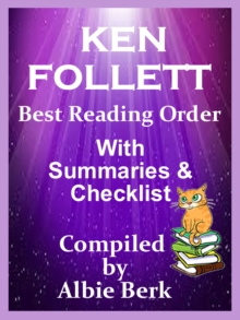 Ken Follett: Best Reading Order - with Summaries & Checklist