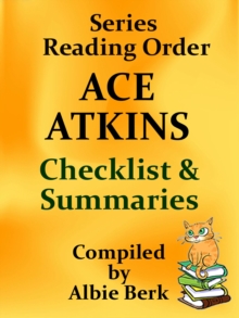 Ace Atkins: Series Reading Order - with Summaries & Checklist - Complied by Albie Berk