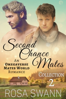 Second Chance Mates Collection 2: An Omegaverse Mates World Romance