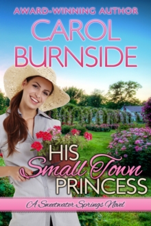 His Small Town Princess (Sweetwater Springs Novel #3)