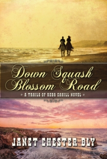 Down Squash Blossom Road