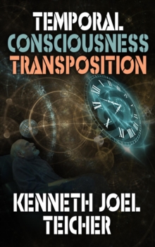 Temporal Consciousness Transposition