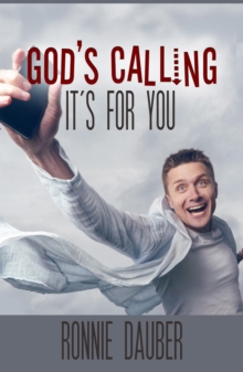 God's Calling...It's for You!