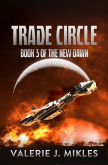 Trade Circle: The New Dawn: Book 3