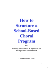 How to Structure a School-Based Choral Program