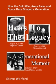 Heirs To The Legacy - A Generational Memoir