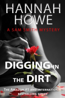 Digging in the Dirt : Sam Smith Mysteries, #12