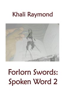 Forlorn Swords: Spoken Word 2