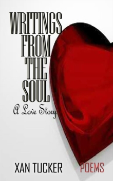 Writings from the Soul: A Love Story