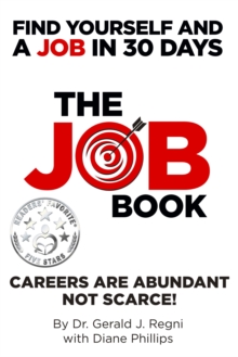 Job Book: Find Yourself and a Job in 30 Days