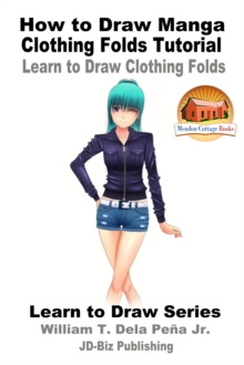 How to Draw Manga Clothing Folds Tutorial: Learn to Draw Clothing Folds