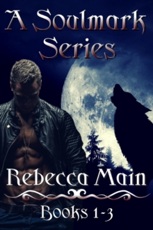 Soulmark Series: Books 1-3: Lycan & Vampire Soulmark Series