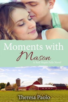 Moments with Mason (A Red Maple Falls Novel, #3)