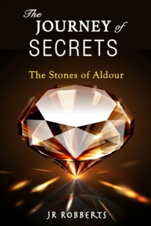 Journey of Secrets - The Stones of Aldour