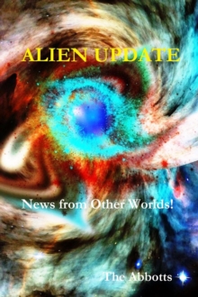 Alien Update - News From Other Worlds!