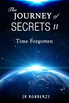 Journey of Secrets II - Time Forgotten