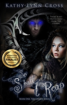 So Shall I Reap - Book One The Unseen Series