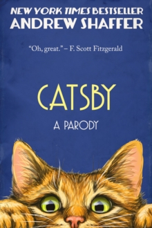 Catsby: A Parody of F. Scott Fitzgerald's The Great Gatsby