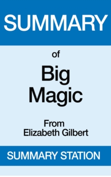 Big Magic | Summary