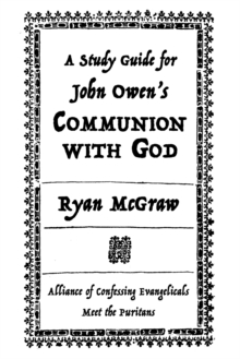 Study Guide for John Owen's Communion with God