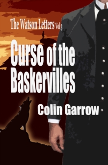 Watson Letters Volume 3: Curse of the Baskervilles