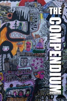 Compendium: A Selection of Poetry, Short Stories, Plays and an Essay