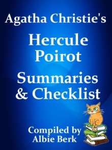 Agatha Christie's Hercule Poirot: Summaries & Checklist