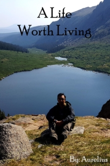 Life Worth Living