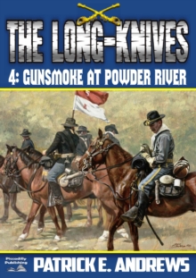 Long-Knives 4: Gunsmoke at Powder River