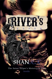 River's Keeper : The Satan Sniper's Motorcycle Club, #2