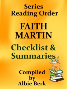 Faith Martin: Series Reading Order - with Checklist & Summaries - Complied by Albie Berk