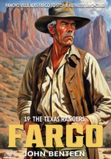 Fargo 19: The Texas Rangers