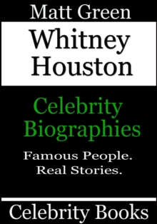 Whitney Houston: Celebrity Biographies