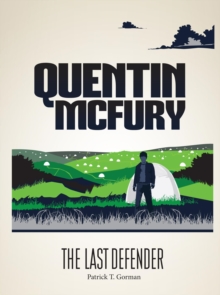 Quentin McFury - The Last Defender