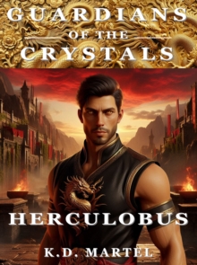 Guardians of the Crystals: Herculobus