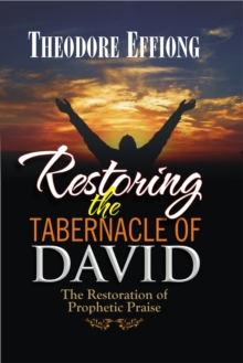 Restoring the Tabernacle of David