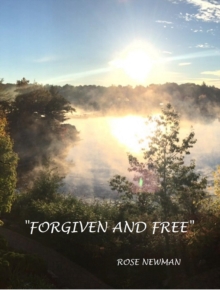 Forgiven and Free!