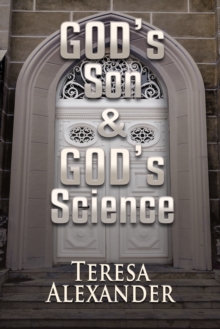 God's Son and God's Science