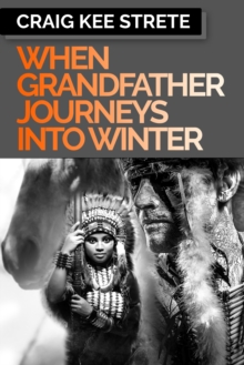 When Grandfather Journeys Into Winter